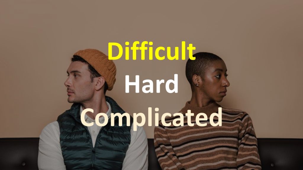 Разница между Difficult, Hard и Complicated