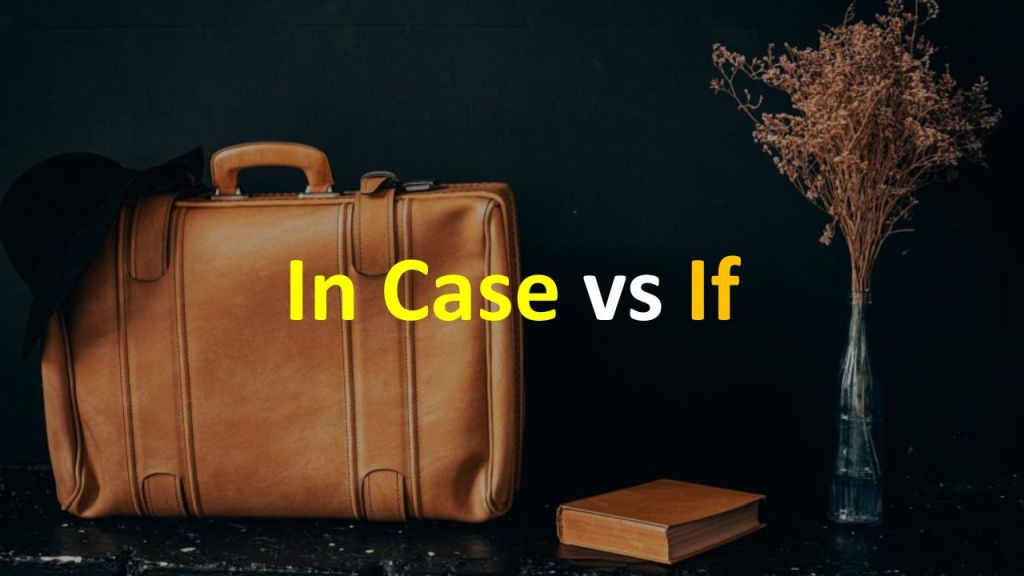 Разница между In case (of) и If